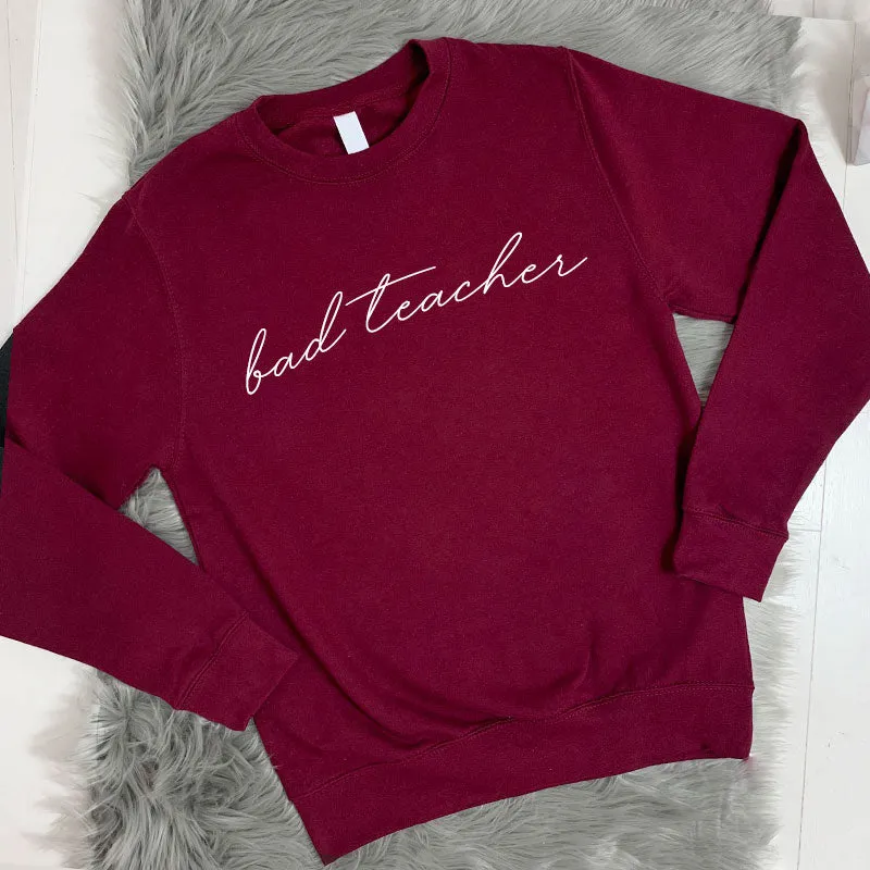 Bad Teacher Crew Sweatshirt (MRK X)