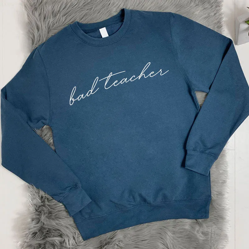 Bad Teacher Crew Sweatshirt (MRK X)