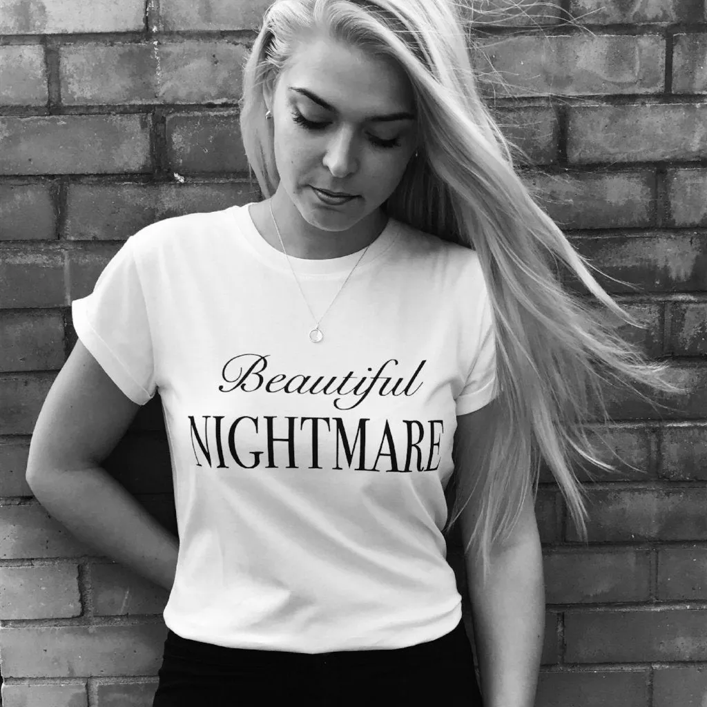 BEAUTIFUL NIGHTMARE - SLOGAN T SHIRT CT073